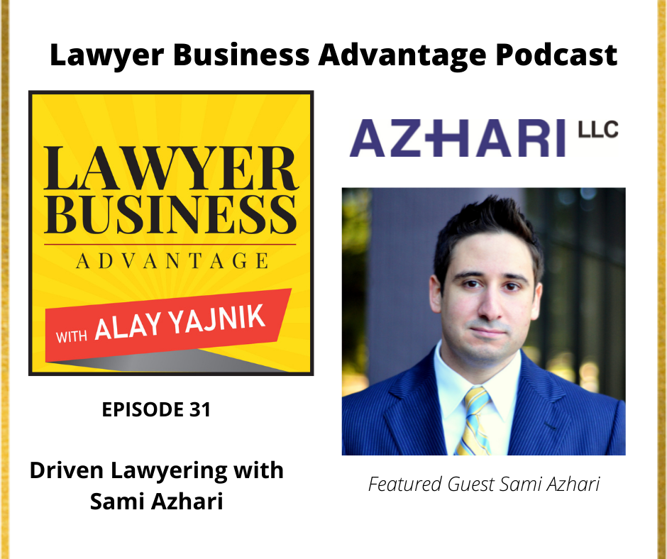 Driven Lawyering with Sami Azhari