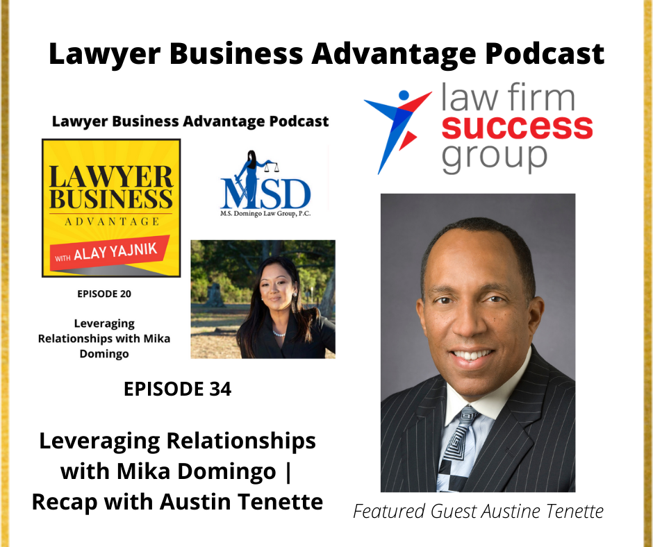 Leveraging Relationships with Mika Domingo | Recap with Austin Tenette