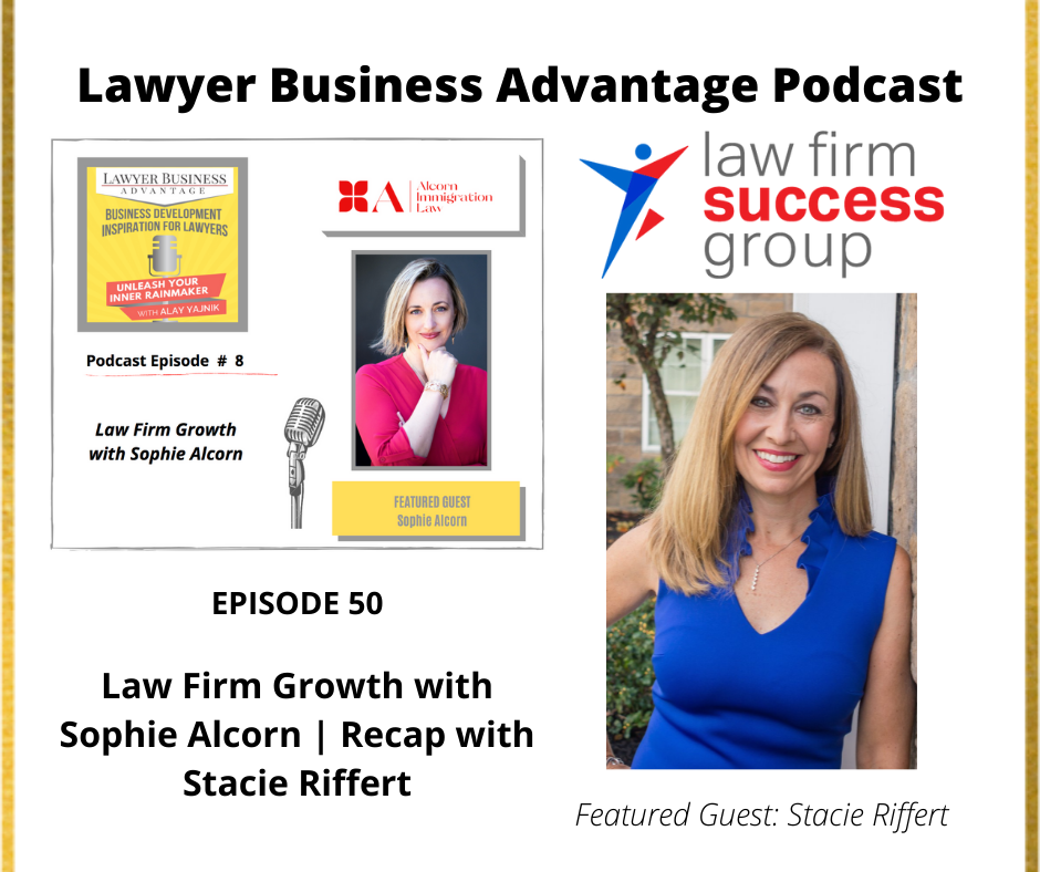 Law Firm Growth with Sophie Alcorn | Recap with Stacie Riffert