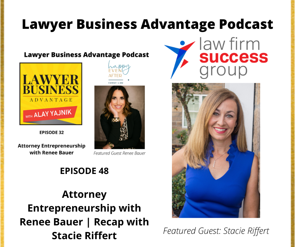 Attorney Entrepreneurship with Renee Bauer | Recap with Stacie Riffert