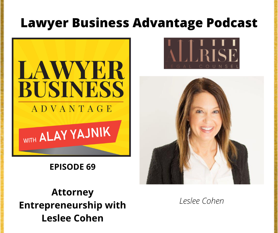 Attorney Entrepreneurship with Leslee Cohen