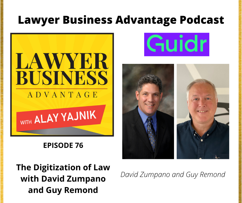 The Digitization of Law with David Zumpano and Guy Remond