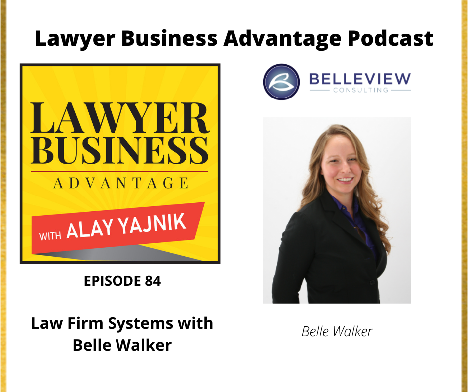 Law Firm Systems with Belle Walker