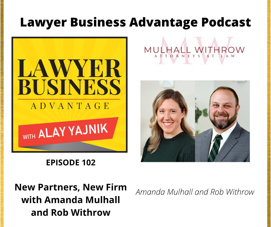 New Partners, New Firm with Amanda Mulhall and Rob Withrow