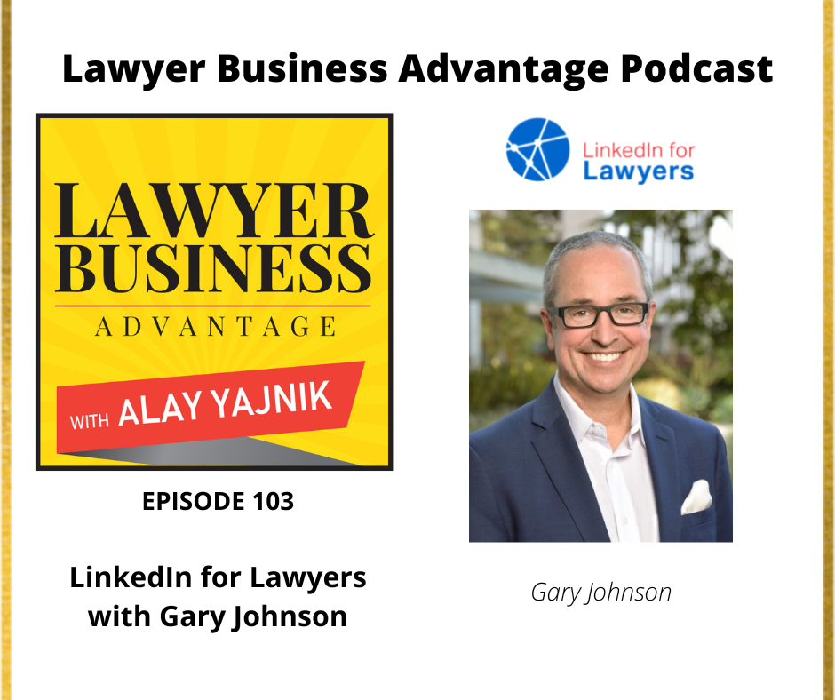 LinkedIn for Lawyers with Gary Johnson