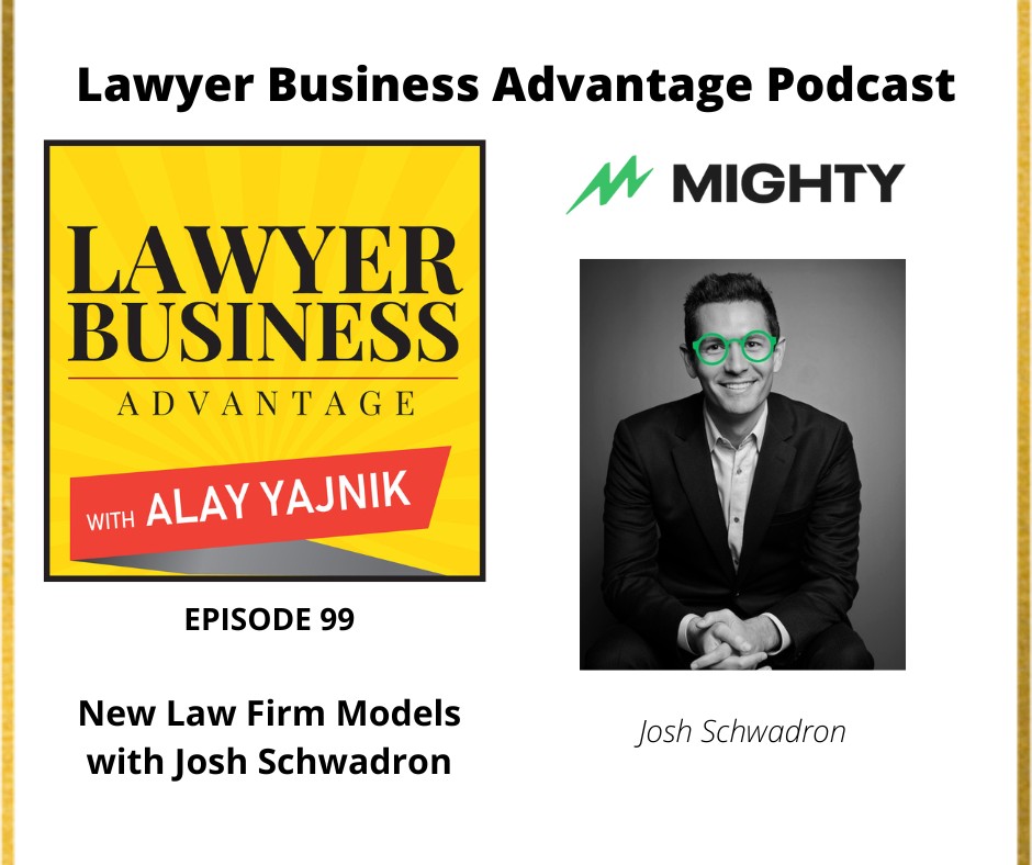 New Law Firm Models with Josh Schwadron