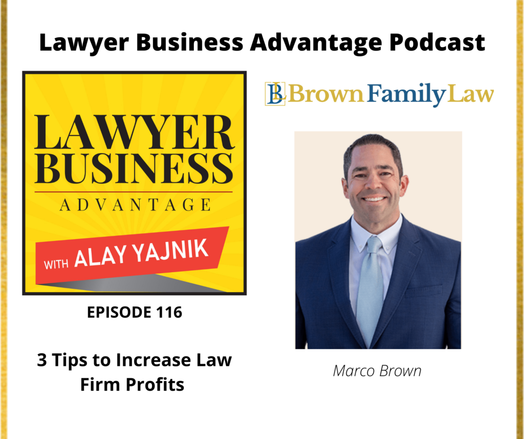 3 Tips to Increase Law Firm Profits with Marco Brown