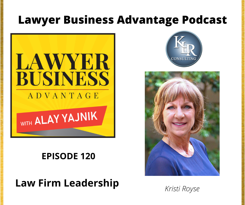 Law Firm Leadership with Kristi Royse