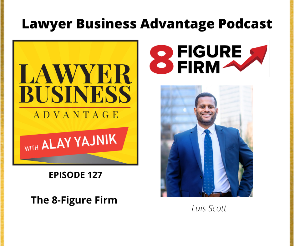 The 8-Figure Firm with Luis Scott