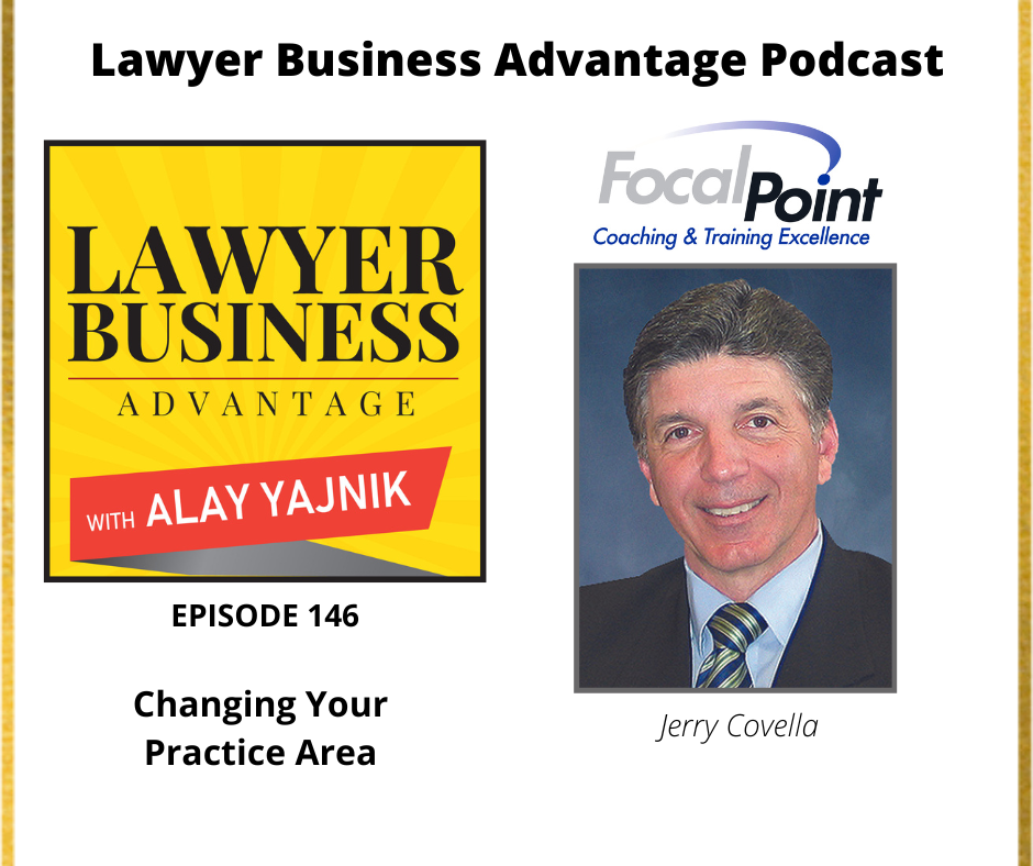 Changing Your Practice Area with Jerry Covella