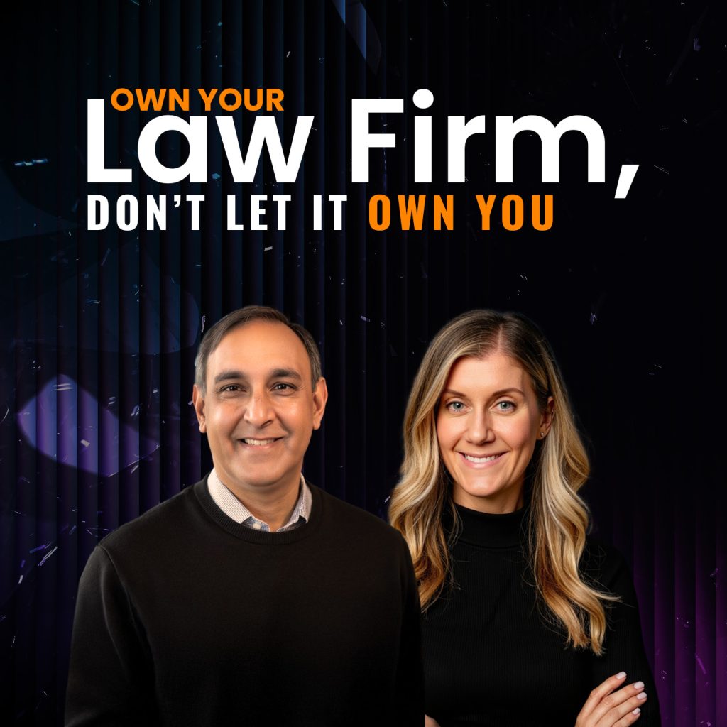 Own Your Law Firm, Don’t Let It Own You